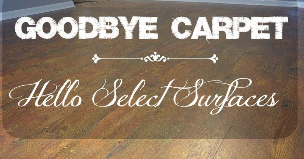 Goodbye Carpet, Hello Select Surfaces