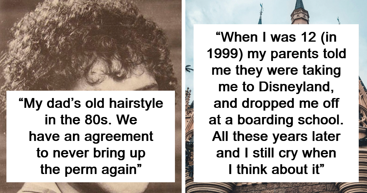 “My Dad Forgot I Was With Him”: 30 Stories Families Would Rather Pretend Never Happened